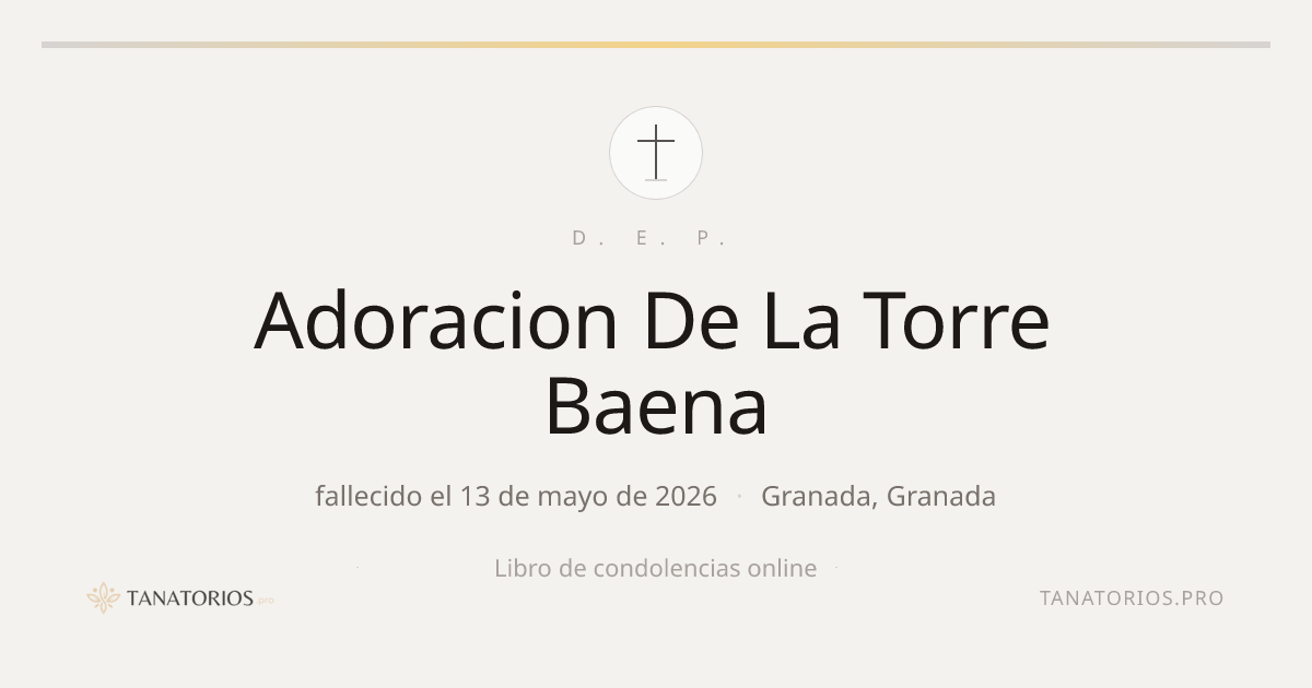Memorial de Adoracion De La Torre Baena