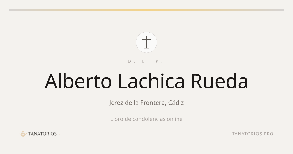 Memorial de Alberto Lachica Rueda