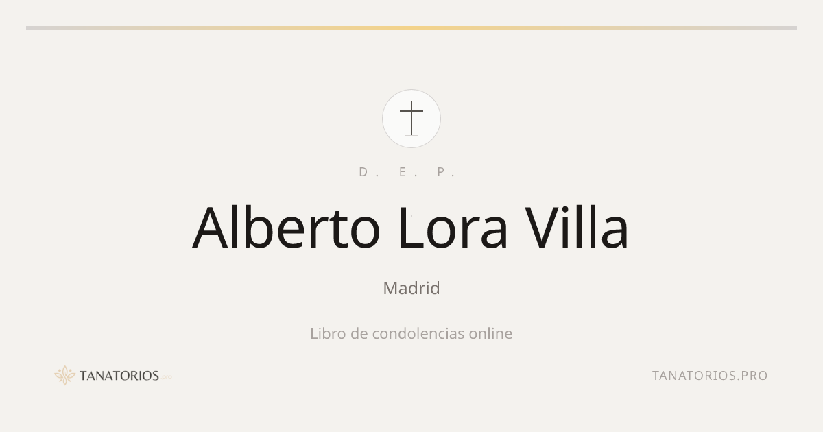 Memorial de Alberto Lora Villa