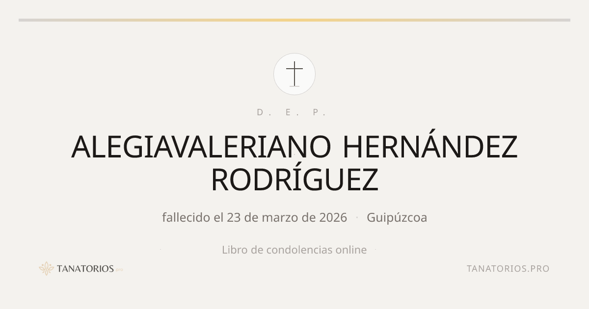 Memorial de ALEGIAVALERIANO HERNÁNDEZ RODRÍGUEZ