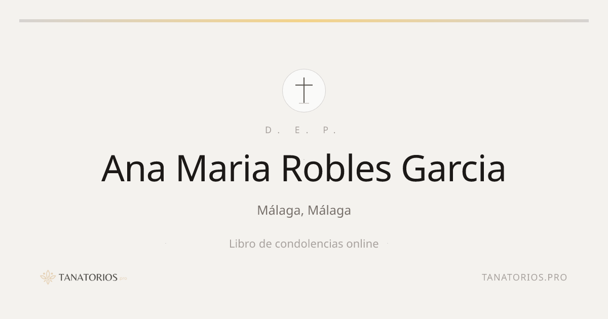 Memorial de Ana Maria Robles Garcia