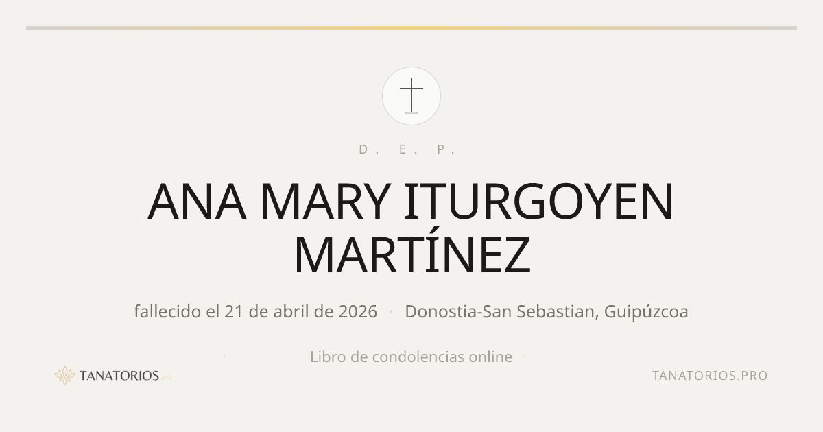 Memorial de ANA MARY ITURGOYEN MARTÍNEZ