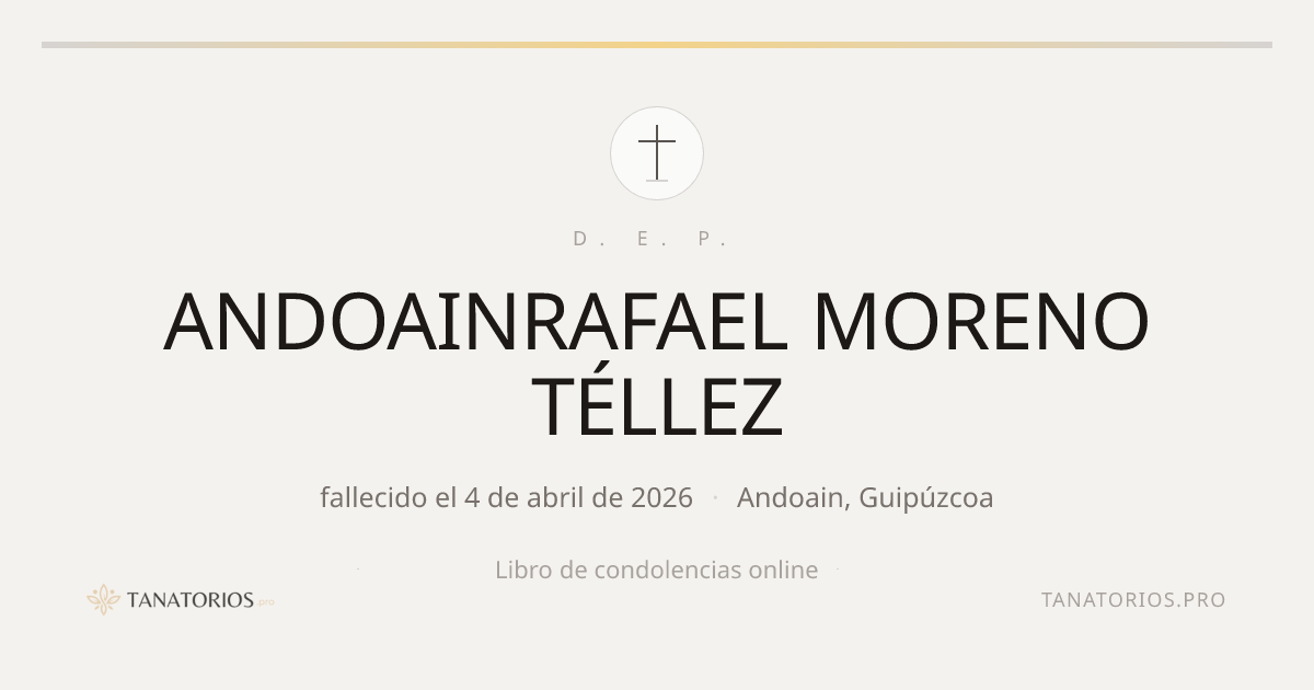 Memorial de ANDOAINRAFAEL MORENO TÉLLEZ