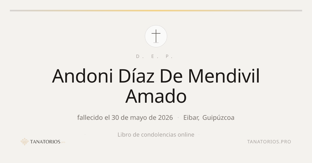 Memorial de Andoni Díaz De Mendivil Amado