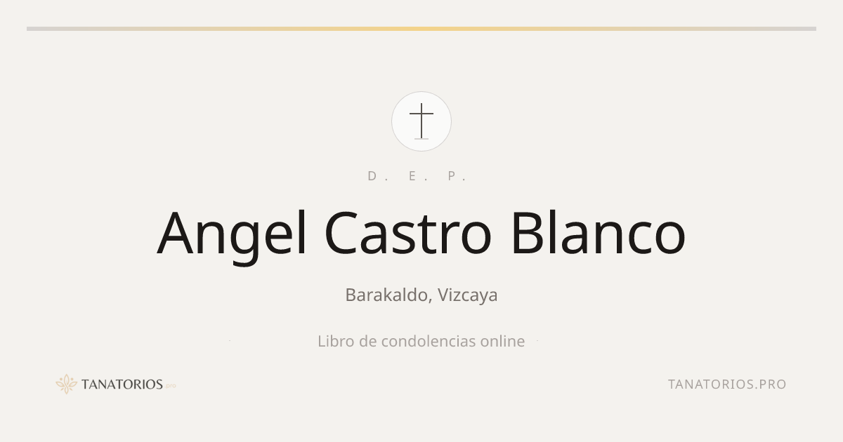 Memorial de Angel Castro Blanco