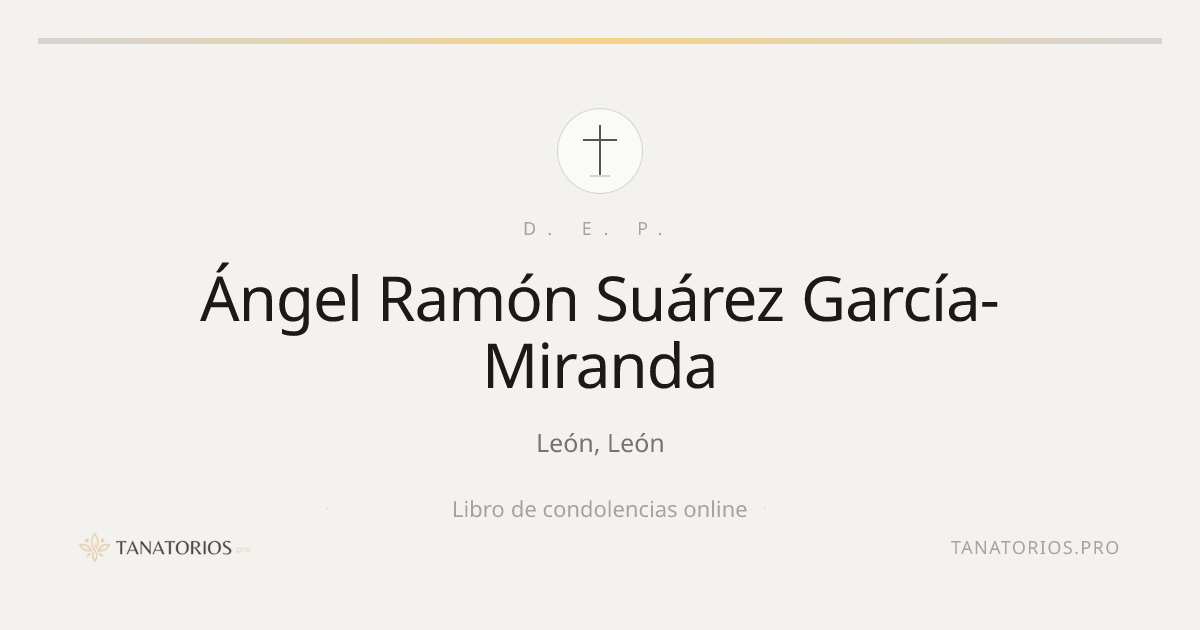 Memorial de Ángel Ramón Suárez García-Miranda
