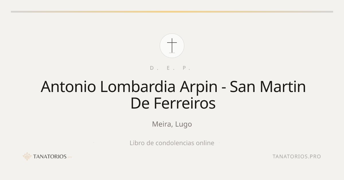 Memorial de Antonio Lombardia Arpin - San Martin De Ferreiros