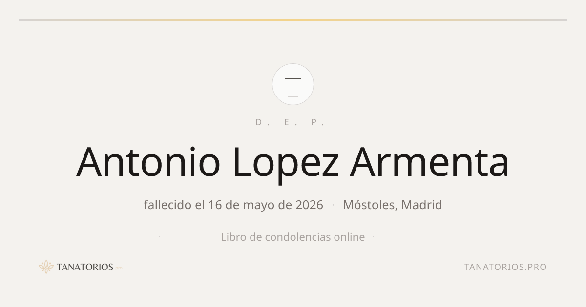 Memorial de Antonio Lopez Armenta