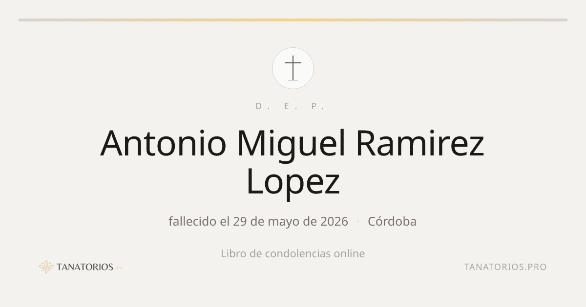 Memorial de Antonio Miguel Ramirez Lopez