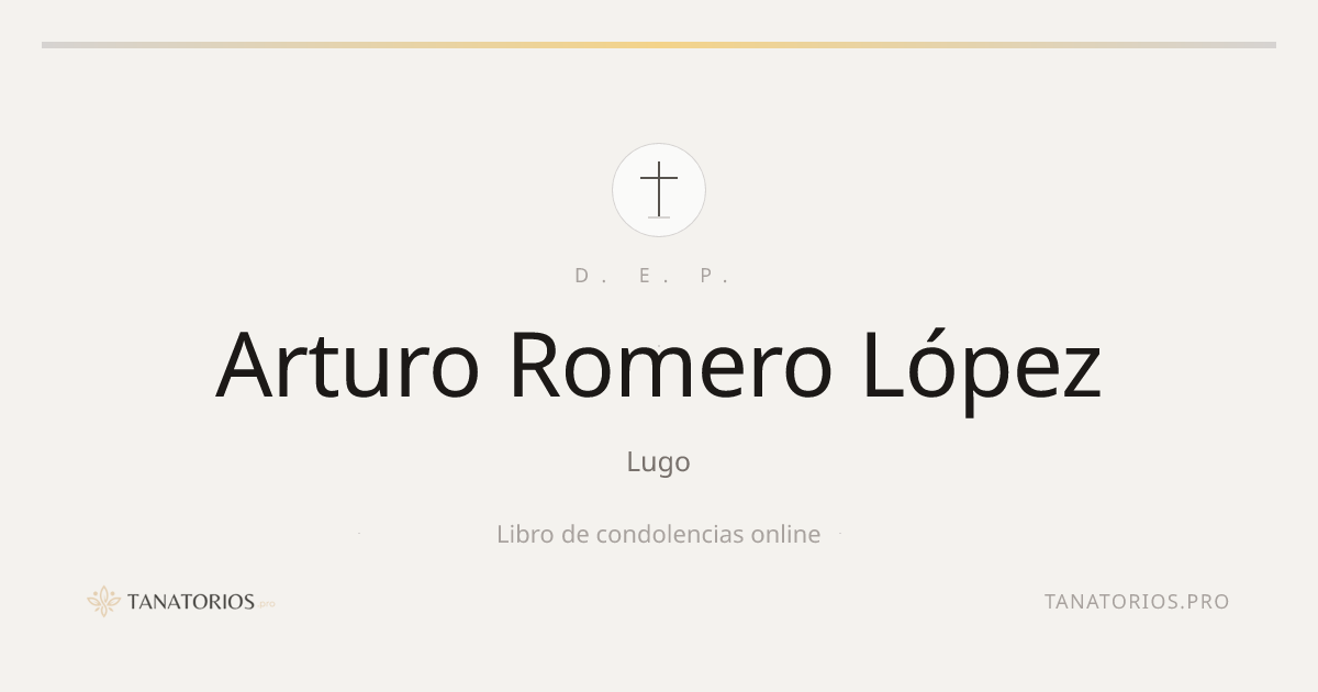 Memorial de Arturo Romero López