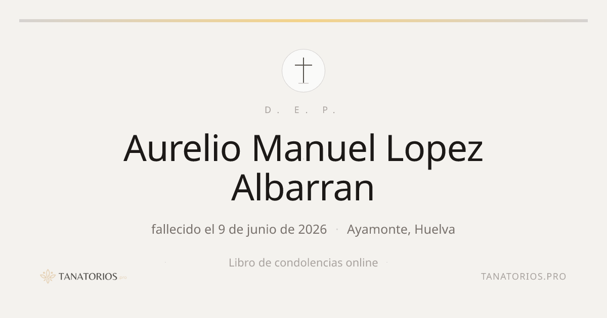 Memorial de Aurelio Manuel Lopez Albarran