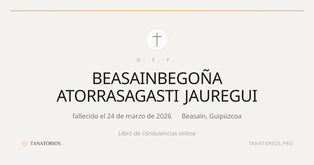 Memorial de BEASAINBEGOÑA ATORRASAGASTI JAUREGUI