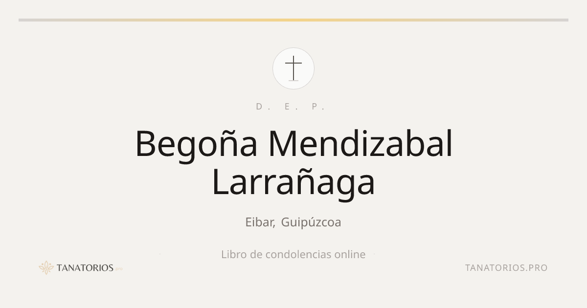 Memorial de Begoña Mendizabal Larrañaga