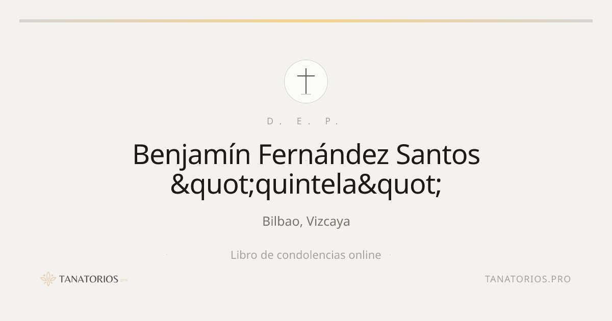 Memorial de Benjamín Fernández Santos "quintela"
