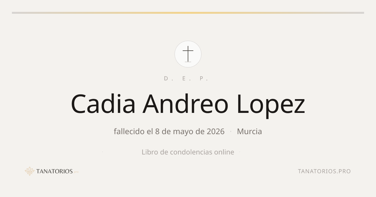 Memorial de Cadia Andreo Lopez