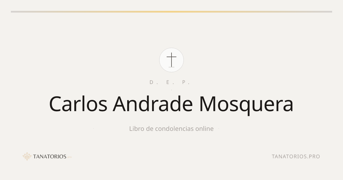 Memorial de Carlos Andrade Mosquera