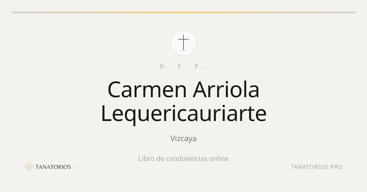 Memorial de Carmen Arriola Lequericauriarte