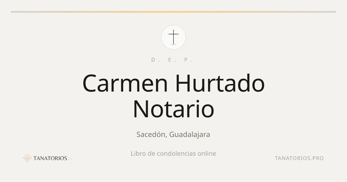 Memorial de Carmen Hurtado Notario