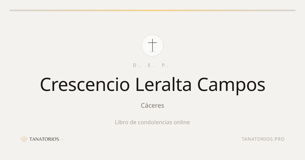 Memorial de Crescencio Leralta Campos