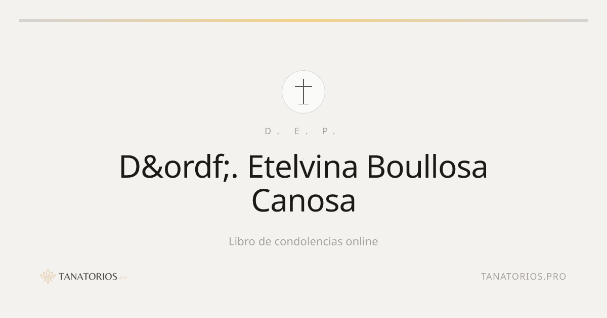 Memorial de D&ordf;. Etelvina Boullosa Canosa