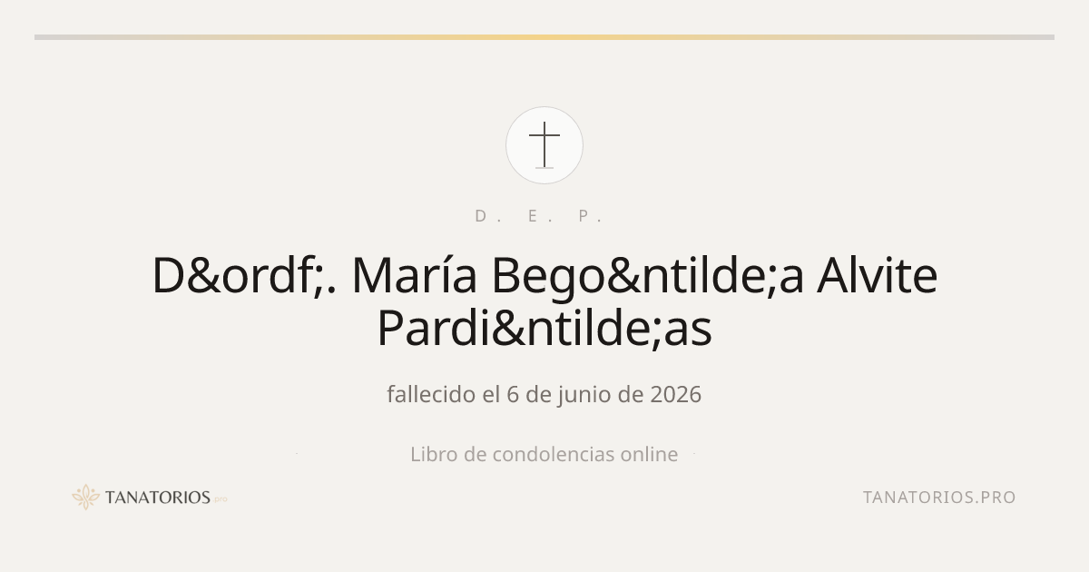 Memorial de D&ordf;. María Bego&ntilde;a Alvite Pardi&ntilde;as