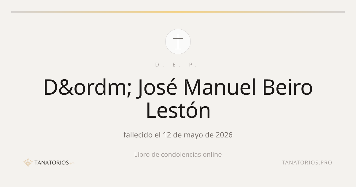 Memorial de D&ordm; José Manuel Beiro Lestón