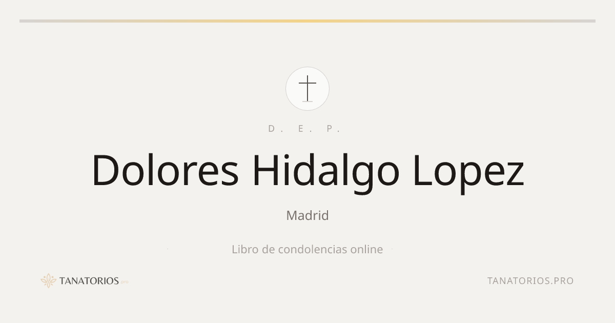 Memorial de Dolores Hidalgo Lopez