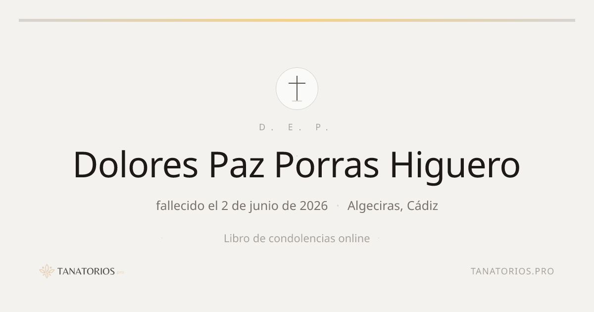 Memorial de Dolores Paz Porras Higuero