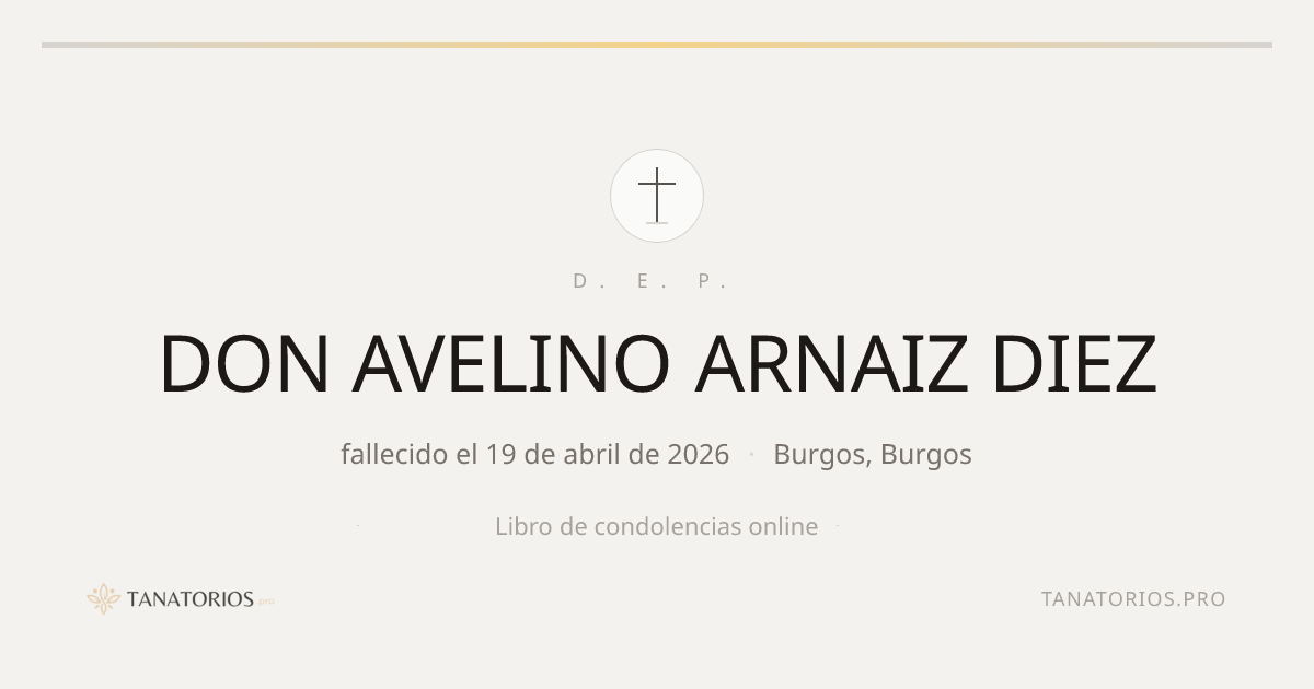 Memorial de DON AVELINO ARNAIZ DIEZ