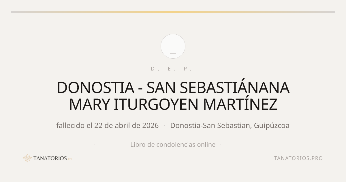 Memorial de DONOSTIA - SAN SEBASTIÁNANA MARY ITURGOYEN MARTÍNEZ