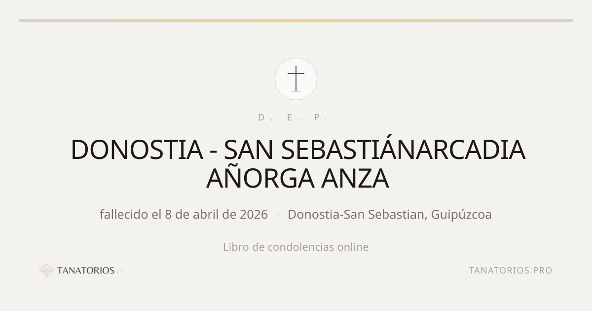 Memorial de DONOSTIA - SAN SEBASTIÁNARCADIA AÑORGA ANZA