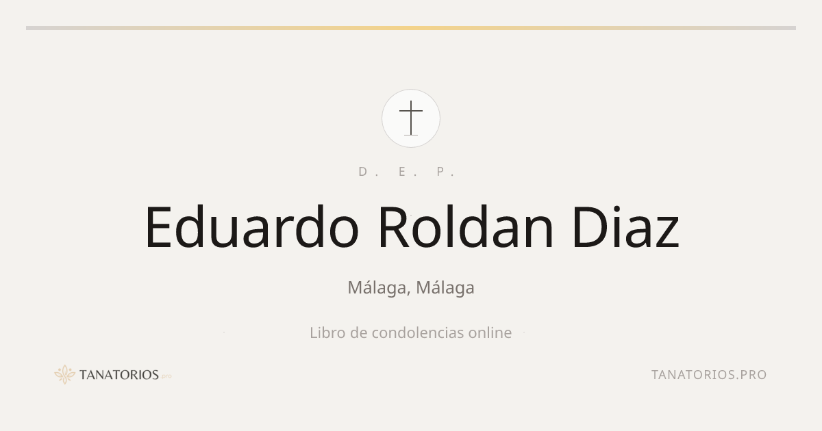 Memorial de Eduardo Roldan Diaz