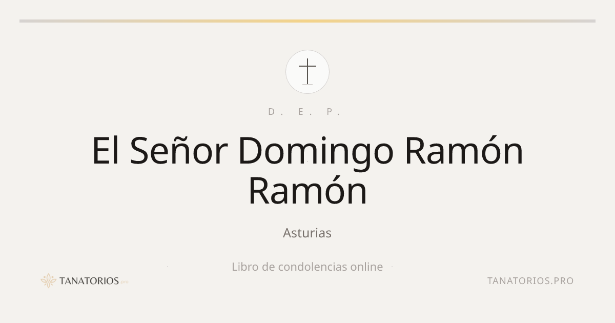 Memorial de El Señor Domingo Ramón Ramón