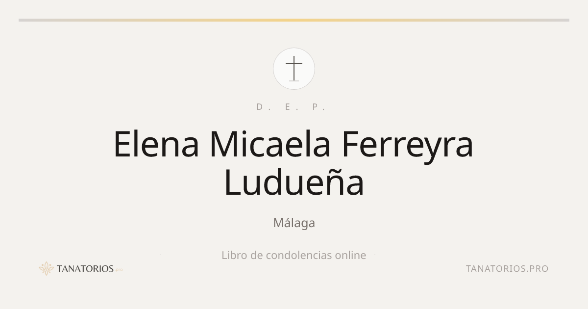 Memorial de Elena Micaela Ferreyra Ludueña