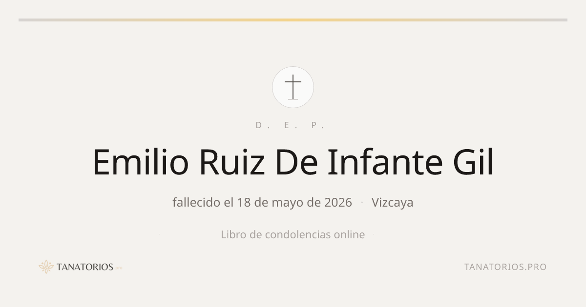 Memorial de Emilio Ruiz De Infante Gil