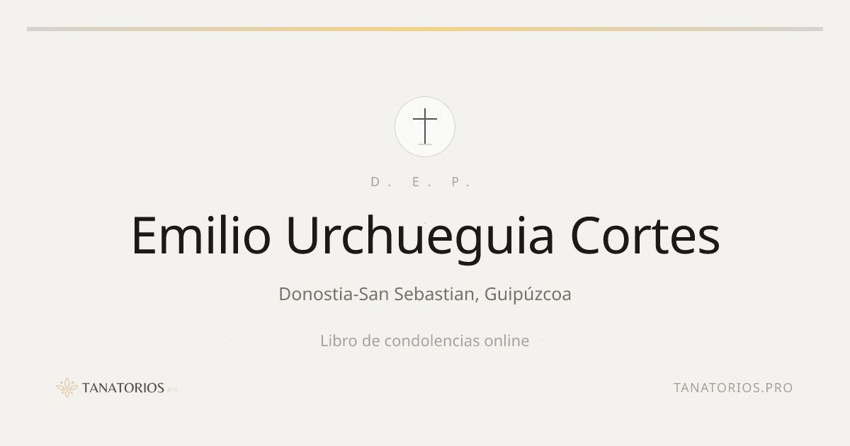 Memorial de Emilio Urchueguia Cortes