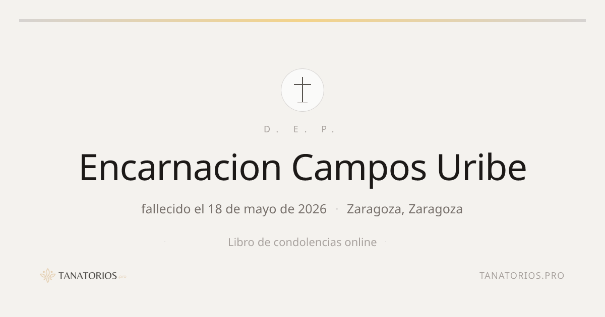 Memorial de Encarnacion Campos Uribe