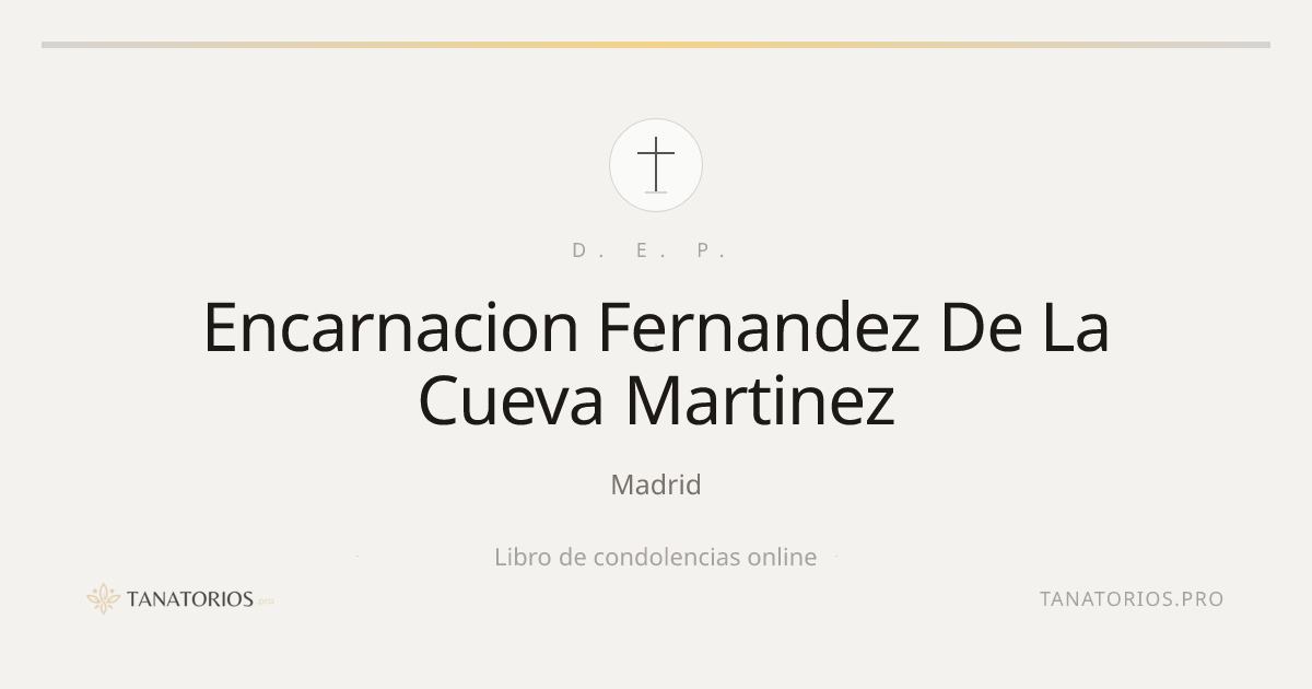 Memorial de Encarnacion Fernandez De La Cueva Martinez