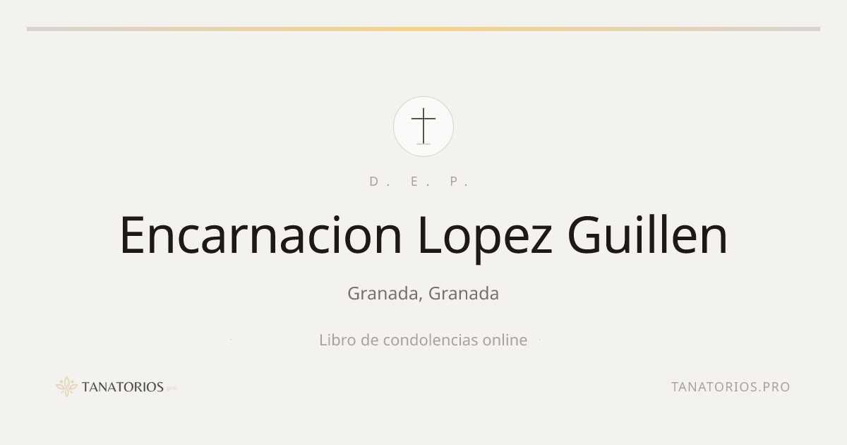 Memorial de Encarnacion Lopez Guillen