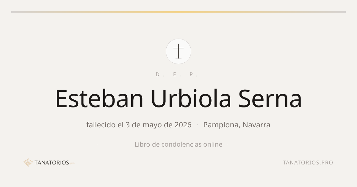 Memorial de Esteban Urbiola Serna