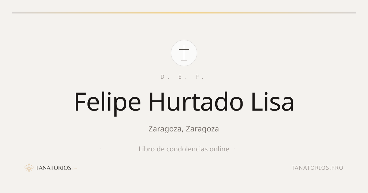 Memorial de Felipe Hurtado Lisa