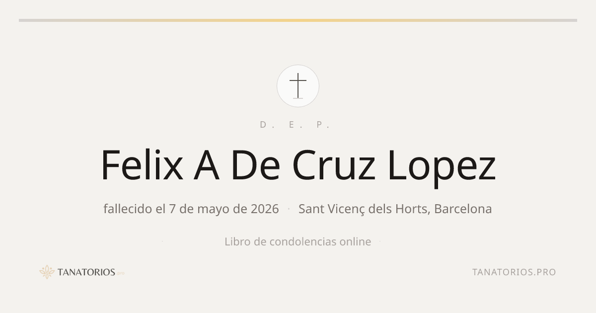 Memorial de Felix A De Cruz Lopez