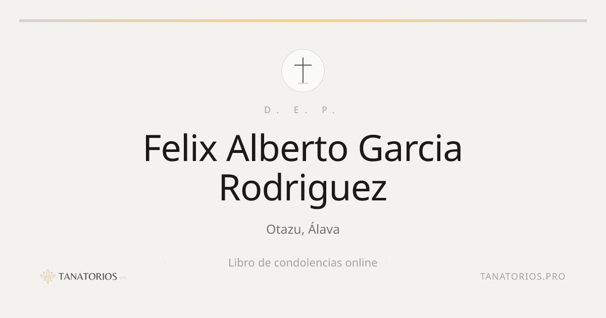 Memorial de Felix Alberto Garcia Rodriguez