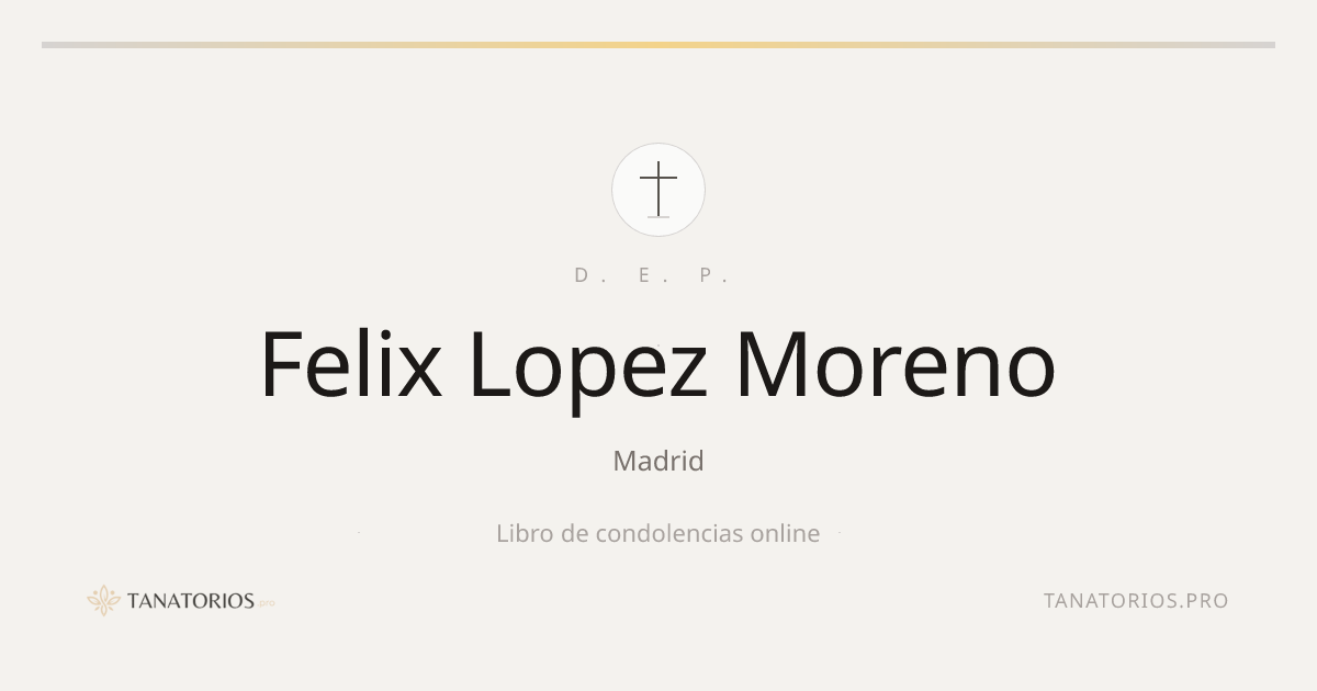 Memorial de Felix Lopez Moreno