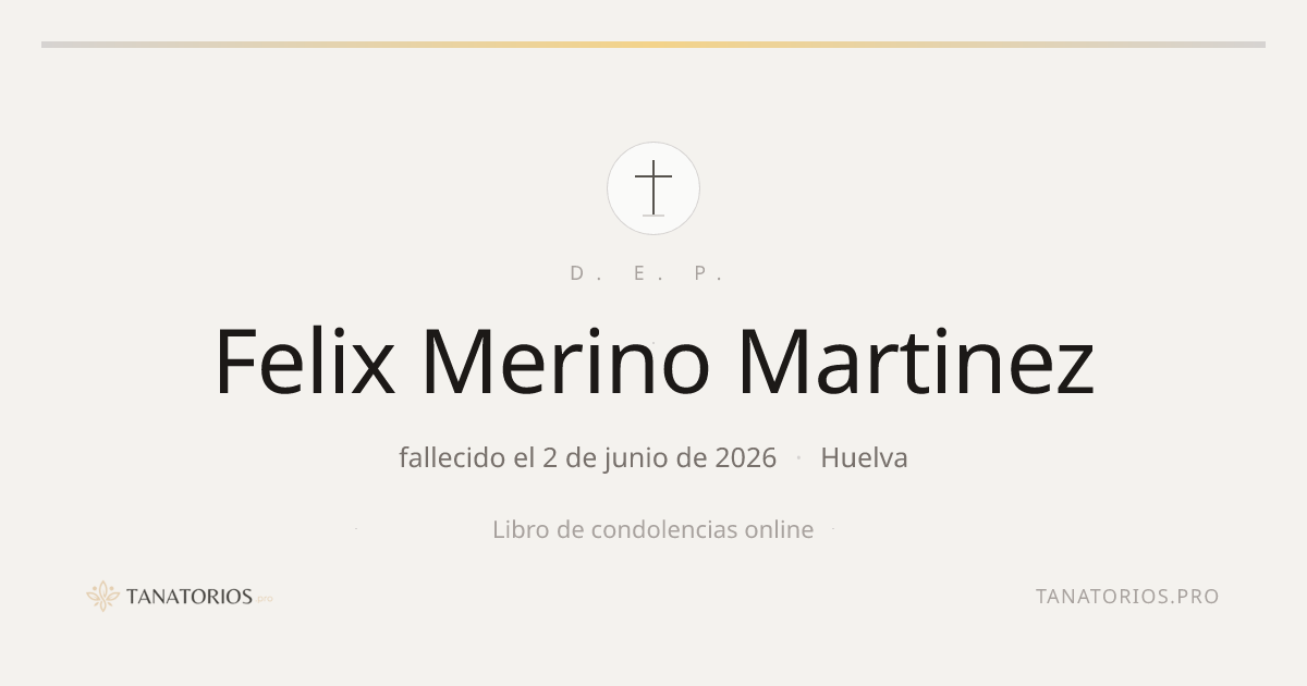 Memorial de Felix Merino Martinez