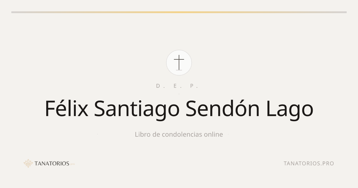 Memorial de Félix Santiago Sendón Lago