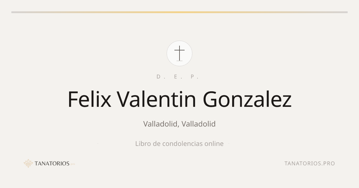 Memorial de Felix Valentin Gonzalez
