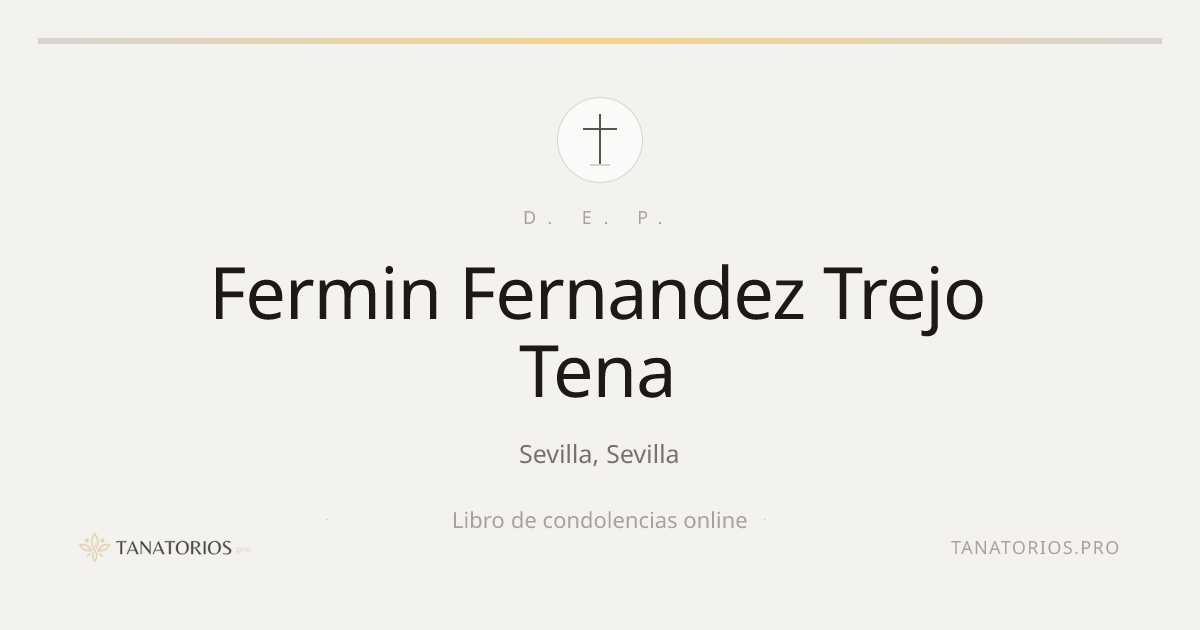 Memorial de Fermin Fernandez Trejo Tena