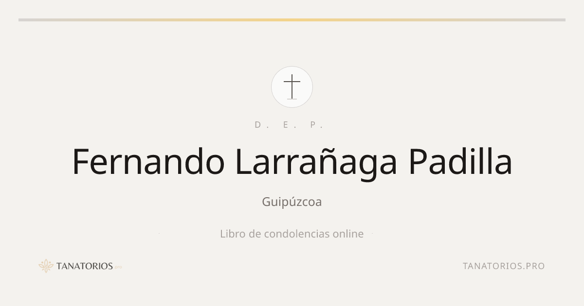 Memorial de Fernando Larrañaga Padilla