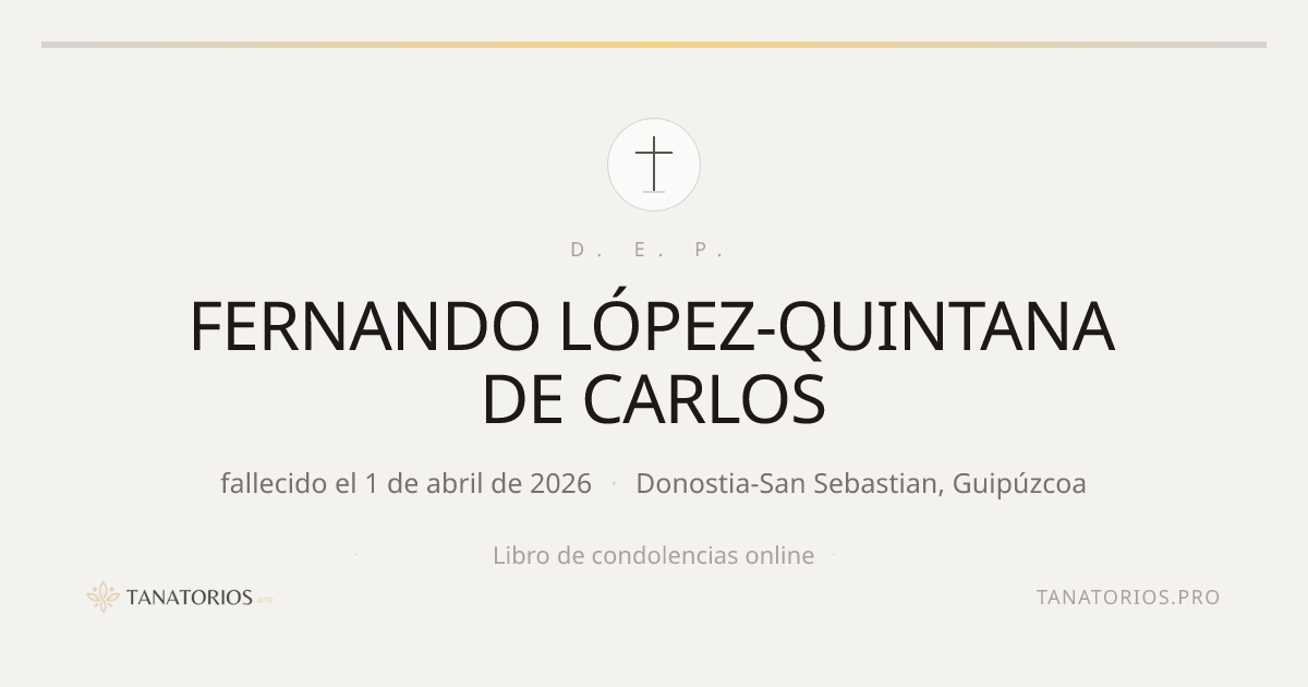 Memorial de FERNANDO LÓPEZ-QUINTANA DE CARLOS